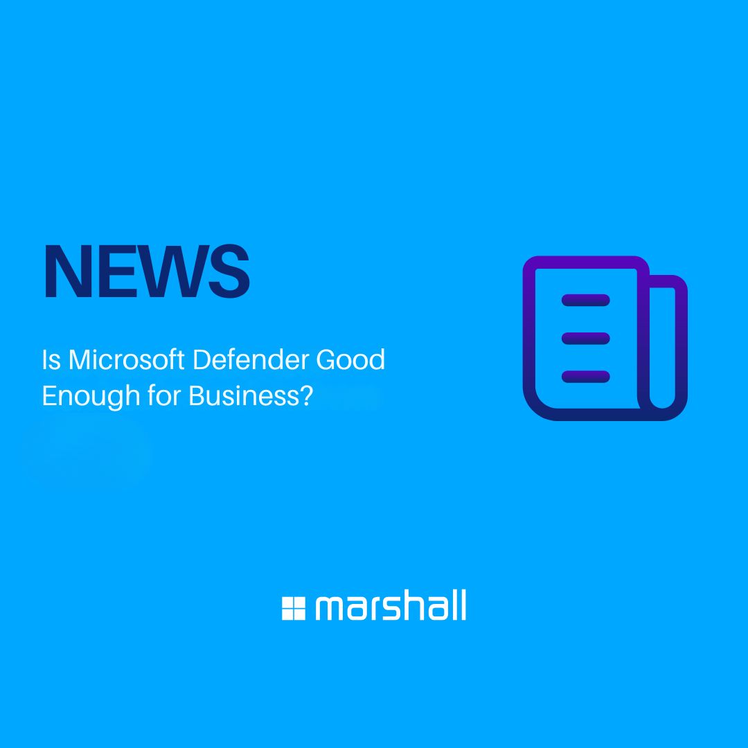 Is Microsoft Defender Good Enough for Business? | Microsoft Defender Guide